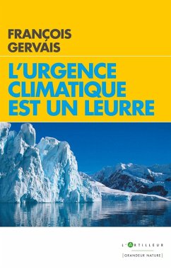 L'urgence climatique est un leurre (eBook, ePUB) - Gervais, François