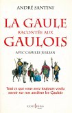 La Gaule racontée aux Gaulois (eBook, ePUB)
