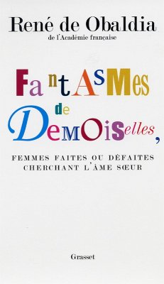 Cover Fantasmes de demoiselles, femmes faites ou défaites cherchant l'âmes soeur (eBook, ePUB)