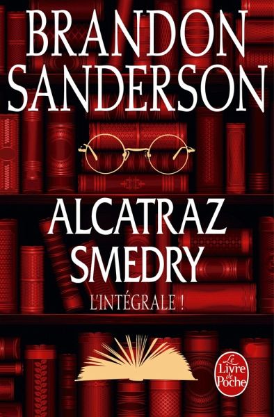 Alcatraz Smedry : L'intégrale ! (eBook, ePUB) Alcatraz Smedry : L'intégrale ! (eBook, ePUB)