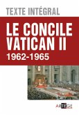 Le concile Vatican II - Texte intégral (eBook, ePUB)