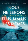 Nous ne serons plus jamais les mêmes - Une terre nouvelle (eBook, ePUB)