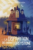 La disparition des enfants Greystone, Tome 01 (eBook, ePUB)