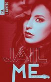 Jail me, baby - Tome 1 (eBook, ePUB)