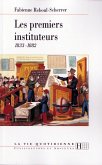 Les premiers instituteurs 1833-1882 (eBook, ePUB)