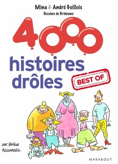 4000 histoires drôles. best of (eBook, ePUB) - Guillois, Mina; Guillois, André