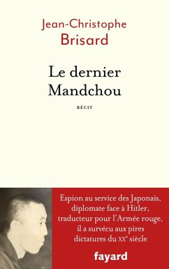Le dernier Mandchou (eBook, ePUB) - Brisard, Jean-Christophe