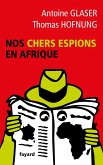 Nos chers espions en Afrique (eBook, ePUB)