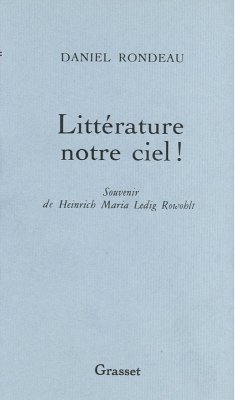 Littérature notre ciel! (eBook, ePUB) - Rondeau, Daniel