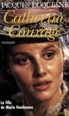 Catherine Courage (eBook, ePUB) - Duquesne, Jacques