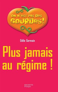 Plus jamais au régime ! (eBook, ePUB) - Germain, Odile