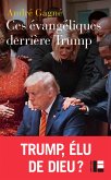 Ces évangéliques derrière Trump (eBook, ePUB) Ces évangéliques derrière Trump (eBook, ePUB)