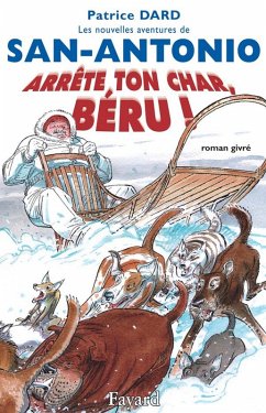 Cover Les nouvelles aventures de San-Antonio. Arrête ton char, Béru! (eBook, ePUB)