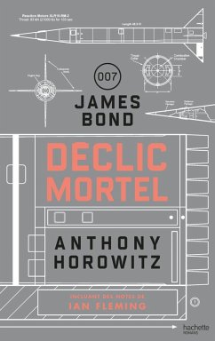 James Bond - Déclic mortel (eBook, ePUB) - Horowitz, Anthony