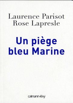 Un piège bleu Marine (eBook, ePUB) - Parisot, Laurence; Lapresle, Rose