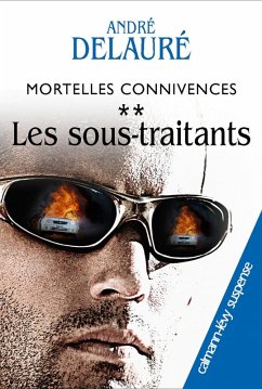 Cover Mortelles connivences, t2 : Les sous-traitants (eBook, ePUB)