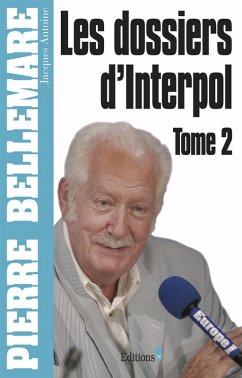 Les Dossiers d'Interpol, tome 2 - Ned 2012 (eBook, ePUB) - Bellemare, Pierre