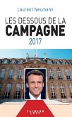 Les Dessous de la campagne 2017 (eBook, ePUB)
