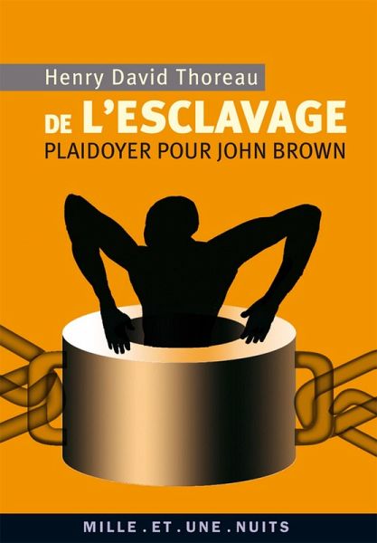De l'esclavage. Plaidoyer pour John Brown (eBook, ePUB)