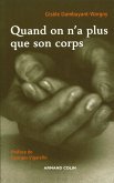 Quand on n'a plus que son corps (eBook, ePUB)