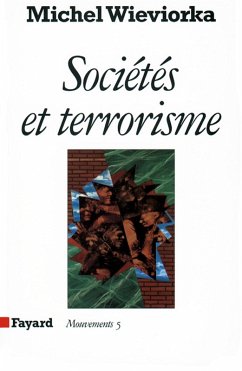 Sociétés et terrorisme (eBook, ePUB) - Wieviorka, Michel