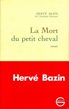 La mort du petit cheval (eBook, ePUB) - Bazin, Hervé