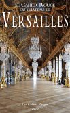 Le Cahier Rouge du château de Versailles (eBook, ePUB)