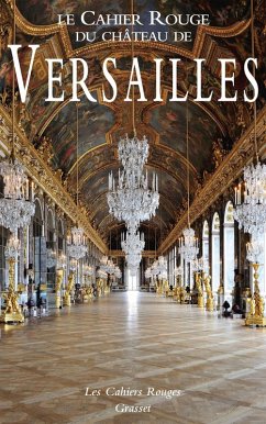 Cover Le Cahier Rouge du château de Versailles (eBook, ePUB)