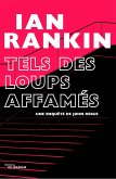 Tels des loups affamés (eBook, ePUB)