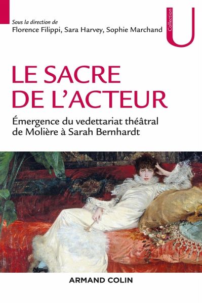 Le sacre de l'acteur (eBook, ePUB) Le sacre de l'acteur (eBook, ePUB)