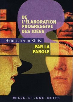 De l'élaboration progressive des idées par la parole (eBook, ePUB) - Kleist, Bernd Heinrich Wilhelm von