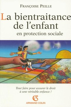 La bientraitance de l'enfant en protection sociale (eBook, ePUB) - Peille, Françoise