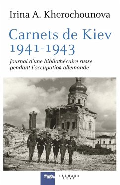 Carnets de Kiev, 1941-1943 (eBook, ePUB) - Khorochounova, Irina