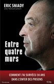 Entre quatre murs (eBook, ePUB)