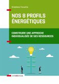 Nos 8 profils énergétiques (eBook, ePUB)