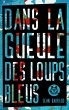 Dans la gueule des loups bleus (eBook,... - Bild 1