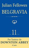 Feuilleton Belgravia épisode 11 (eBook, ePUB) Feuilleton Belgravia épisode 11 (eBook, ePUB)