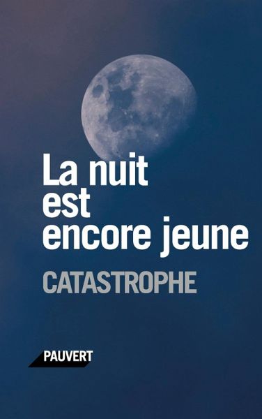 La nuit est encore jeune (eBook, ePUB)