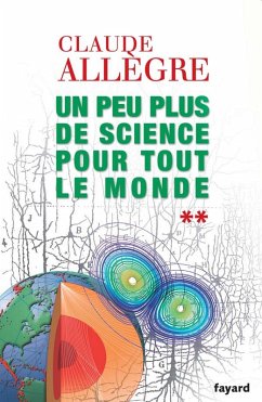 Un peu plus de science pour tout le monde (eBook, ePUB) - Allègre, Claude