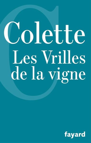 Les Vrilles de la vigne (eBook, ePUB) Les Vrilles de la vigne (eBook, ePUB)