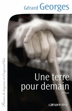 Une terre pour demain (eBook, ePUB) - Georges, Gérard
