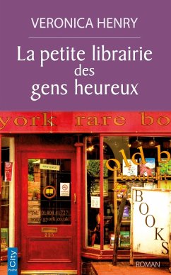 La petite librairie des gens heureux (eBook, ePUB) - Henry, Véronica