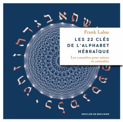 Les 22 clés de l'alphabet hébraïque (eBook, ePUB) - Lalou, Frank