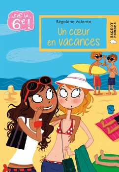 Cover Vive la 6e : Un coeur en vacances (eBook, ePUB)