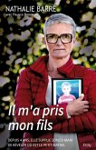 Il m'a pris mon fils (eBook, ePUB) Il m'a pris mon fils (eBook, ePUB)