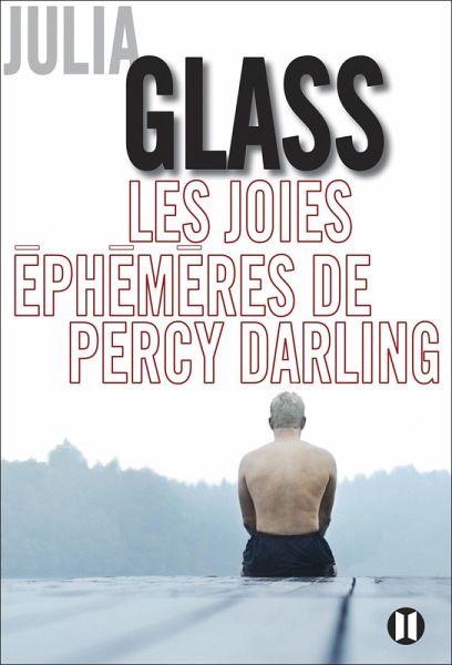 Les joies éphémères de Percy Darling (eBook, ePUB) Les joies éphémères de Percy Darling (eBook, ePUB)