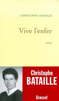 Vive l'enfer (eBook, ePUB) - Bataille, Christophe