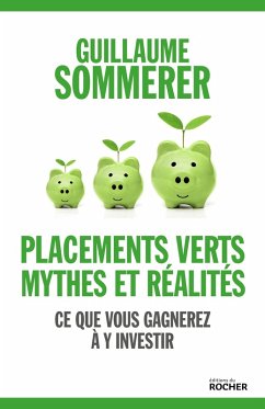 Placements verts, mythes et réalités (eBook, ePUB) - Sommerer, Guillaume