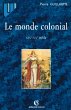 Le monde colonial : XIXe-XXe siècle... - Bild 1