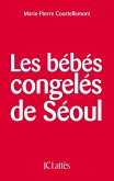 Les bébés congelés de Séoul (eBook, ePUB) Les bébés congelés de Séoul (eBook, ePUB)